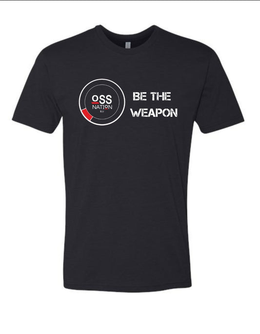 BE THE WEAPON T
